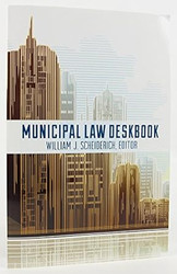 Municipal Law Deskbook