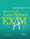 Mastering the Law School Exam
