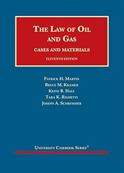 The Law of Oil and Gas Cases and Materials