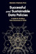 Successful and Sustainable Data Policies