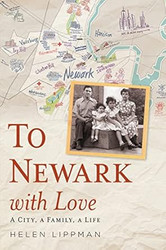 To Newark with Love: A City a Family a Life