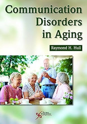 Communication Disorders in Aging
