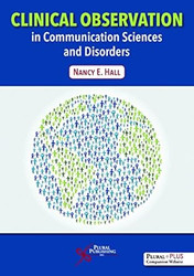 Clinical Observation in Communication Sciences and Disorders