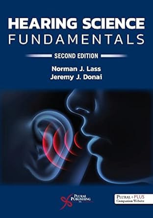 Hearing Science Fundamentals Second Edition