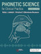 Phonetic Science for Clinical Practice Second Edition