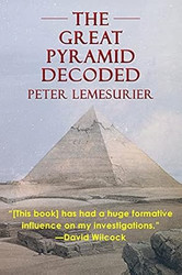 The Great Pyramid Decoded by Peter Lemesurier