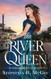 The River Queen: A Christian Historical Romance The River Queen: A Christian Historical Romance
