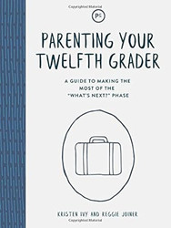 Parenting Your Twelfth Grader