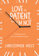 Love Is Patient but I'm Not