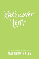 Rediscover Lent