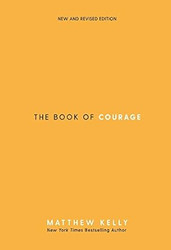 The Book of Courage: New & Revised Edition