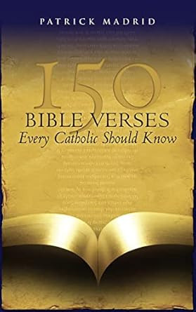 150 Bible Verses Every Catholic Should Know