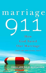 Marriage 911: How God Saved Our Marriage