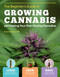 The Beginner's Guide to Growing Cannabis and Making Your