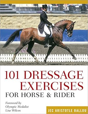 101 Dressage Exercises for Horse & Rider
