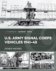 U.S. Army Signal Corps Vehicles 1941-45