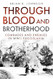 Through Blood and Brotherhood