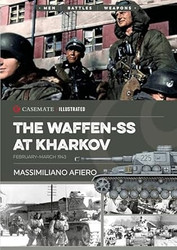 The Waffen-SS at Kharkov: February?March 1943