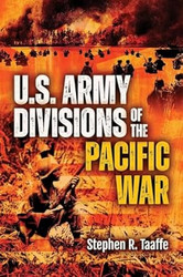 U.S. Army Divisions of the Pacific War