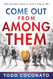 Come Out From Among Them