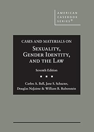 Cases and Materials on Sexuality Gender Identity and the Law