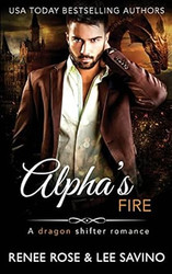 Alpha's Fire: A dragon shifter romance