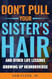 Don't Pull Your Sister's Hair