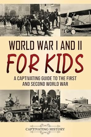 World War I and II for Kids