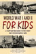 World War I and II for Kids