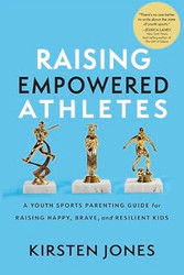 Raising Empowered Athletes