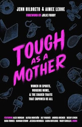 Tough as a Mother