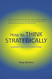 How to Think Strategically