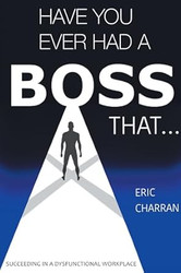 Have You Ever Had a Boss That