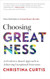 Choosing Greatness