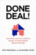 Done Deal! The Real Estate Agent's Guide to Mastering