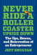 Never Ride a Rollercoaster Upside Down