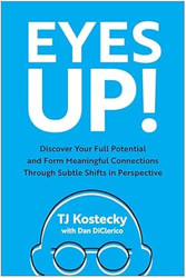 Eyes Up! Discover Your Full Potential and Form Meaningful