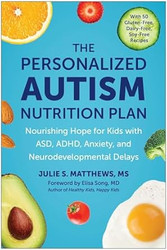 The Personalized Autism Nutrition Plan