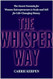 The Whisper Way