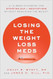 Losing the Weight Loss Meds