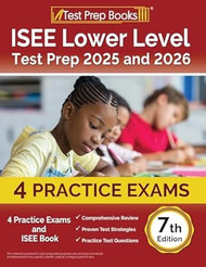 ISEE Lower Level Test Prep 2025 and 2026