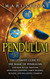 Pendulum: The Ultimate Guide to the Magic of Pendulums and