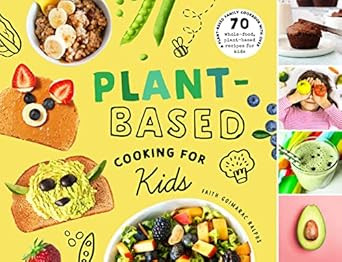 Plant-Based Cooking for Kids