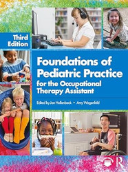 Foundations of Pediatric Practice for the Occupational