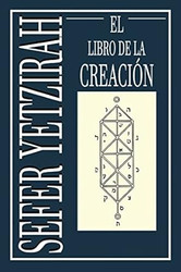 Sefer Yetzirah: El Libro de la Creacion