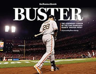 Buster: The Legendary Career of the San Francisco Giants'