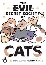The Evil Secret Society of Cats Vol. 2