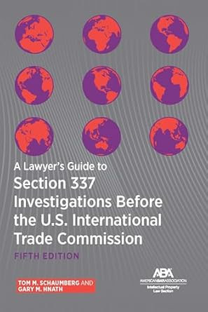 A Lawyer's Guide to Section 337 Investigations Before the U.S.