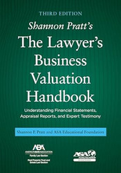 Shannon Pratt's The Lawyer's Business Valuation Handbook