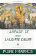 Laudato Si' and Laudate Deum